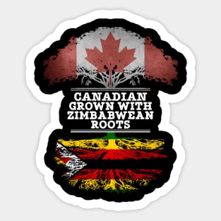 Canadian Grown With Zimbabwean Roots - Gift for Zimbabwean With Roots From Zimbabwe Sticker